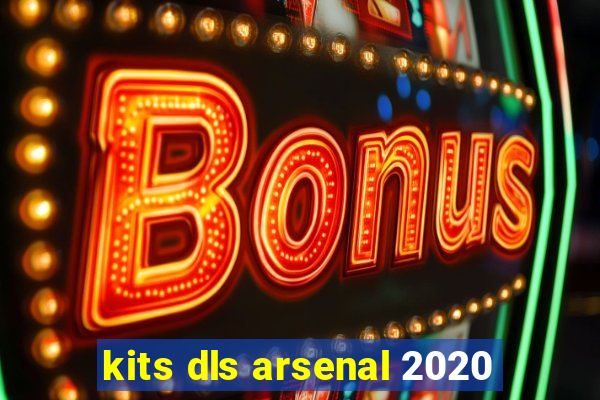 kits dls arsenal 2020